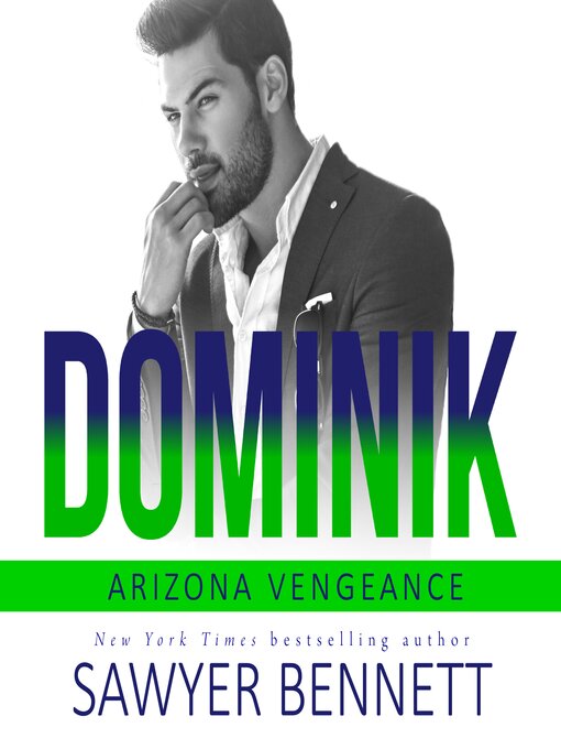 Title details for Dominik by Sawyer Bennett - Available